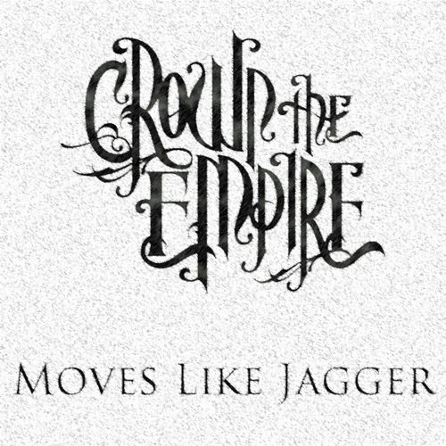 Crown The Empire : Moves Like Jagger